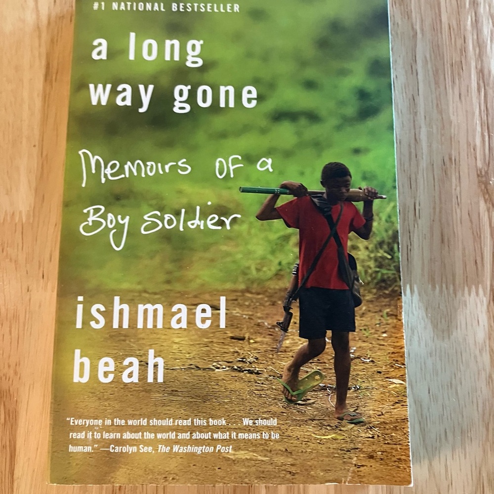 A Long Way Gone: Memoirs of a Boy Soldier